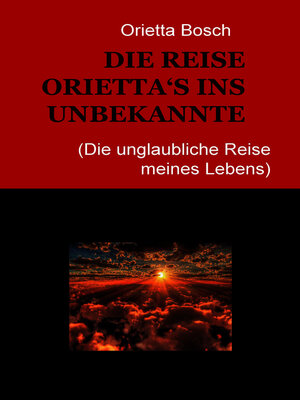 cover image of DIE REISE ORIETTA'S INS UNBEKANNTE